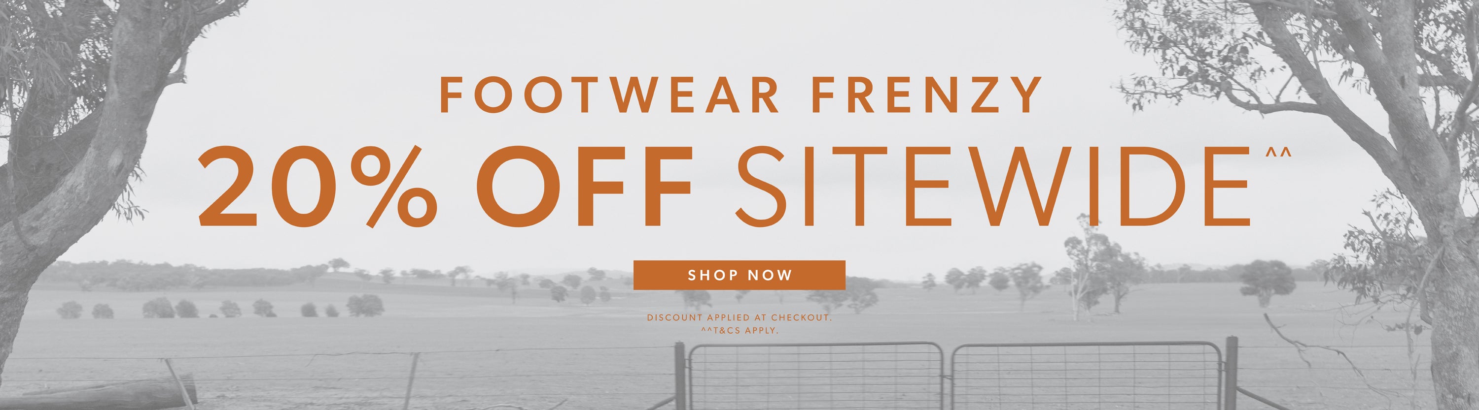 COLORADO FOOTWEAR FRENZY 20% OFF SITEWIDE^^ | DISCOUNT APPLIED AT CHECKOUT. | SHOP NOW | ^^T&CS APPLY.