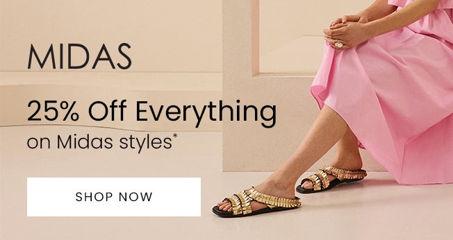 25% Off Everything on Midas styles | Shop Now